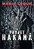 Le projet Hakana (Grand For...