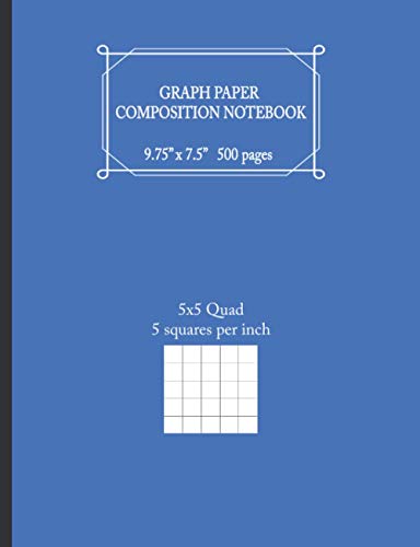 Graph Paper Composition notebook for math: Large Simple Graph Paper 5x5 | 500 Pages | Quad Ruled |(7.5 x 9.75) | Grid Paper for Math & Science Students Sheet Ruled Graphing