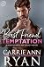 Best Friend Temptation (Montgomery Ink Legacy #4)