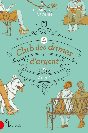 Après (Le Club des dames d'argent, #3)