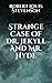 Strange Case Of Dr. Jekyll And Mr. Hyde