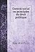 Contrat social ou principles du droit politique by Жан-Жак Руссо