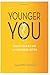 Younger: You Reduce Your Bi...