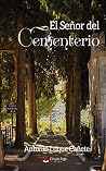 El Señor del Ceme...