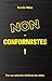 Non-conformistes! : Pour un...