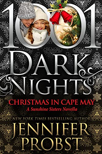 Christmas in Cape May: A Sunshine Sisters Novella (1001 Dark Nights)