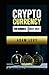 Cryptocurrency for dummies ...