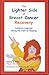 The Lighter Side of Breast Cancer Recovery by Tammy A. Miller