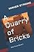 A Quarry of Bricks: Giles T...