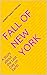 Fall of End of New York - T...