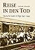 Reise in den Tod by Gertrude Schneider