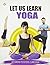 Let Us Learn YOGA