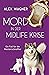 Mord in der Midlife Krise: Ein spannender Krimi für alle Hunde- und Katzenfans (Ein Fall für die Meisterschnüffler 1) (German Edition)