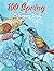 100 Spring Coloring Book: R...
