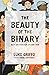 The Beauty of the Binary: Male and Female He Created Them (Founders Press)