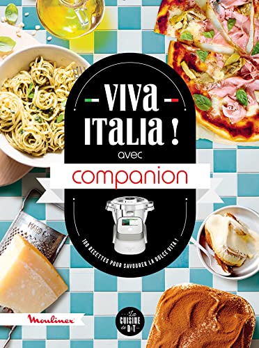 Viva Italia ! avec Companion: 100 recettes pour savourer la dolce vita ! (Hardcover)