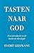 Tasten naar God by Evert Leeflang