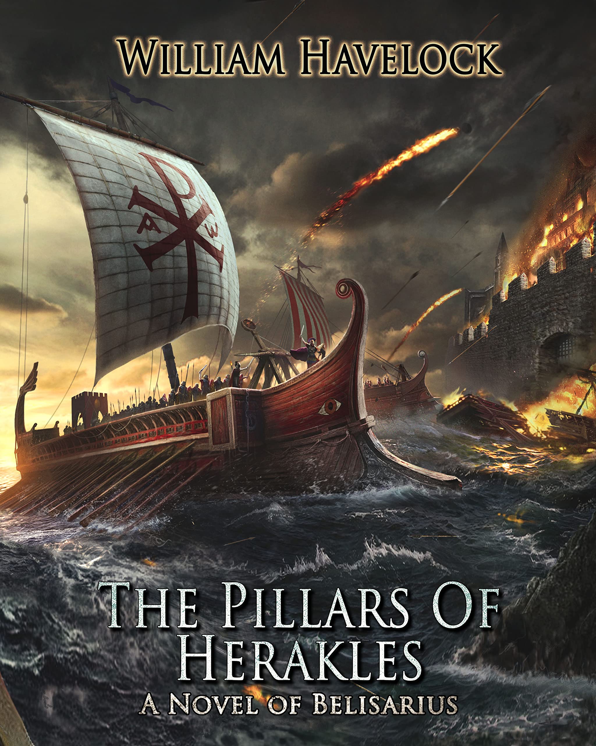 The Pillars of Herakles: A Novel of Belisarius (The Last of the Romans Book 4)
