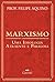 Marxismo: Uma ideologia atraente e perigosa (Portuguese Edition)