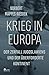Krieg in Europa: Der Zerfal...