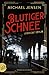 Blutiger Schnee by Michael Jensen