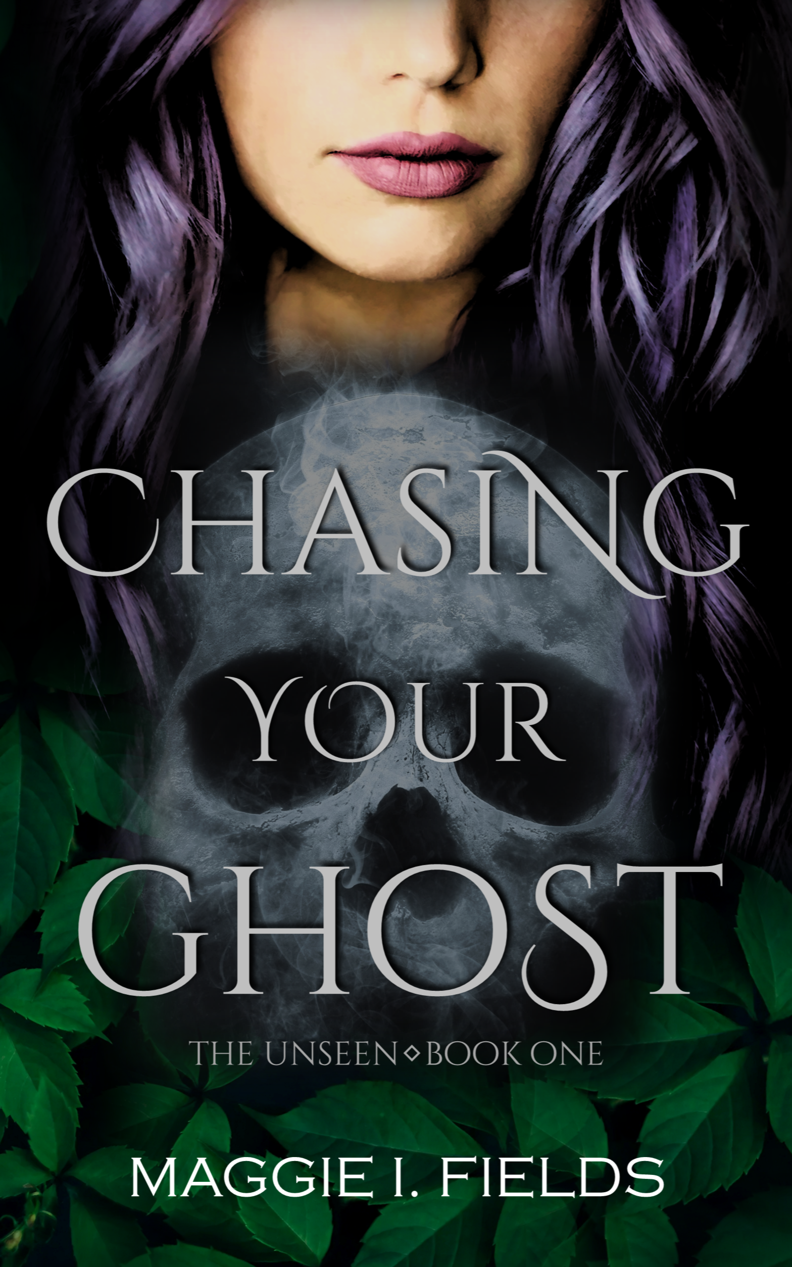 Chasing Your Ghost (The Unseen, #1)