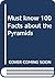 Must know 100 Facts about the Pyramids by OM Books