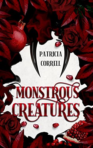 Monstrous Creatures (Kindle Edition)