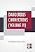 Dangerous Connections (Volu...