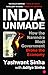 INDIA UNMADE : How the Nare...