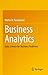 Business Analytics: Data Science for Business Problems