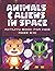 Animals And Aliens in Space...