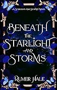 Beneath the Starlight and Storms