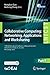 Collaborative Computing: Networking, Applications and Worksharing: 17th EAI International Conference, CollaborateCom 2021, Virtual Event, October 16-18, ... Telecommunications Engineering Book 406)
