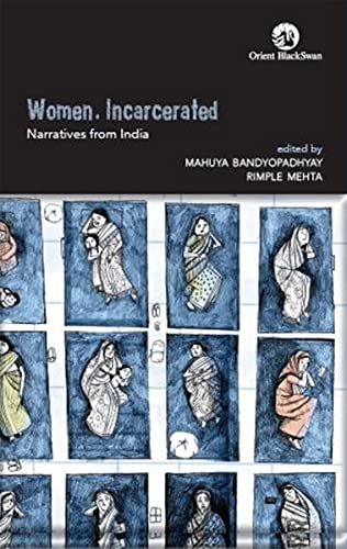 Women, Incarcerated:: Narratives from India (Paperback)