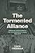 The Tormented Alliance: American Servicemen and the Occupation of China, 1941–1949