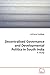 Decentralised Governance and Developmental Politics in South ... by Anil Kumar Vaddiraju