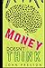 Money Doesn't Think - How W...