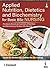 Applied Nutrition, Dietetics and Biochemistry for Basic BSc Nursing