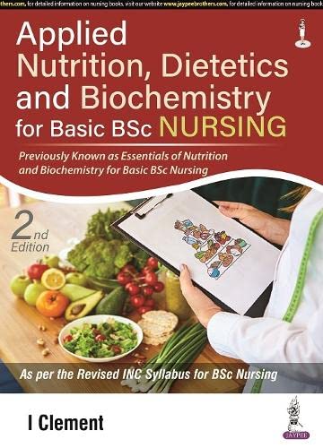 Applied Nutrition, Dietetics and Biochemistry for Basic BSc Nursing (Paperback)