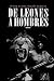De Leones a Hombres