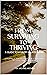 From Surviving to Thriving:...