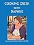 Cooking Greek with Daphne