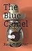 The Blue Camel by Rachel Winter