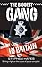 The Biggest Gang in Britain...