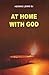 At Home with God by Hedwig Lewis