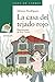 La casa del tejado rojo (Sopa De Libros) (Spanish Edition)