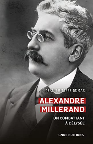 Alexandre Millerand - Un combattant à l'Elysée (Paperback)
