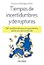 Tiempos de incertidumbres y de rupturas by Francisco Rodriguez Ortiz