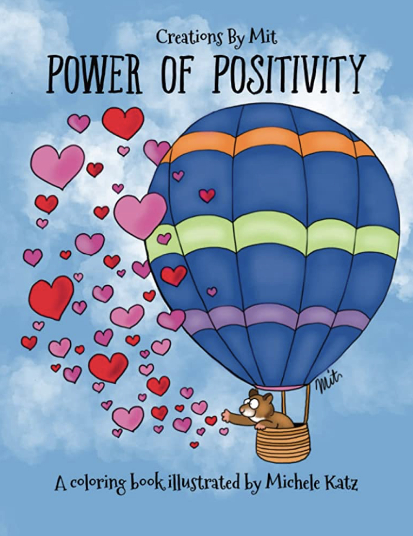 Creations By Mit Power of Positivity: A Coloring Book Illustrated BY Michele Katz